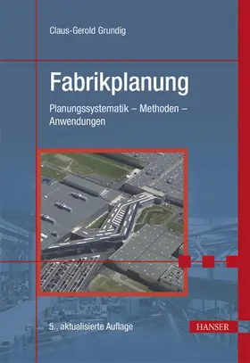 Grundig | Fabrikplanung | Buch | 978-3-446-44215-3 | sack.de