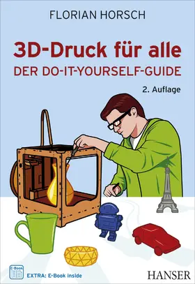 Horsch |  3D-Druck für alle | Buch |  Sack Fachmedien