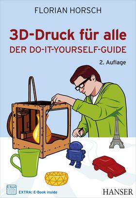 Horsch | 3D-Druck für alle | Medienkombination | 978-3-446-44261-0 | sack.de