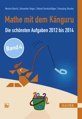 Noack / Unger / Geretschläger |  Mathe mit dem Känguru 4 | eBook | Sack Fachmedien