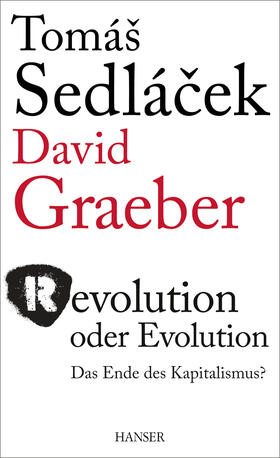Sedlacek / Graeber / Chlupatý | Revolution oder Evolution | Buch | 978-3-446-44304-4 | sack.de