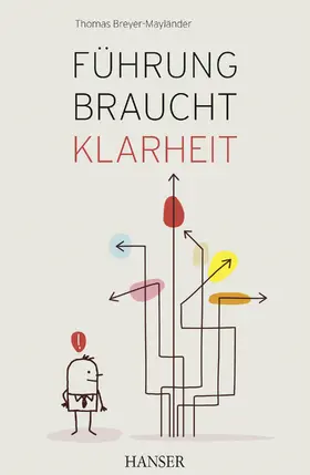 Breyer-Mayländer |  Führung braucht Klarheit | Buch |  Sack Fachmedien