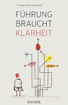 Breyer-Mayländer |  Führung braucht Klarheit | eBook | Sack Fachmedien