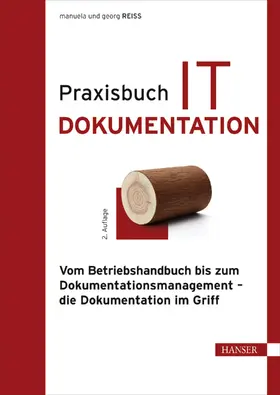 Reiss | Praxisbuch IT-Dokumentation | Buch | 978-3-446-44599-4 | sack.de