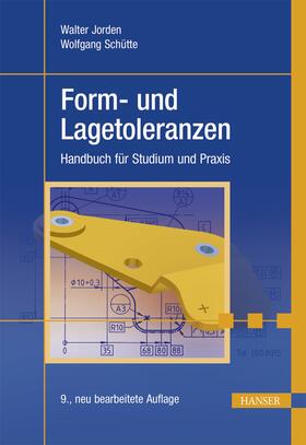 Jorden / Schütte | Form- und Lagetoleranzen | Buch | 978-3-446-44626-7 | sack.de