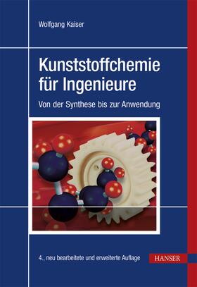 Kaiser |  Kunststoffchemie für Ingenieure | Buch |  Sack Fachmedien