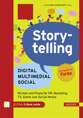 Kleine Wieskamp | Storytelling: Digital - Multimedial - Social | Medienkombination | 978-3-446-44645-8 | www.sack.de
