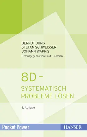 Jung / Schweißer / Wappis |  8D - Systematisch Probleme lösen | Buch |  Sack Fachmedien