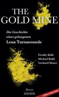 Balle |  The Gold Mine - Die Geschichte eines gelungenen Lean Turnarounds | Buch |  Sack Fachmedien