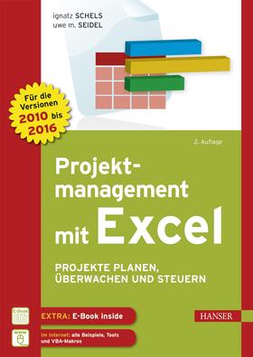 Schels / Seidel | Projektmanagement mit Excel | Medienkombination | 978-3-446-44797-4 | sack.de