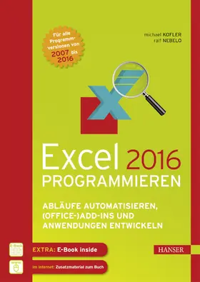 Nebelo / Kofler | Excel 2016 programmieren | Medienkombination | 978-3-446-44798-1 | sack.de