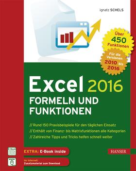 Schels | Excel 2016 Formeln und Funktionen | Medienkombination | 978-3-446-44802-5 | sack.de