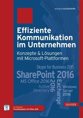 Hauenherm | Effiziente Kommunikation im Unternehmen: Konzepte & Lösungen mit Microsoft-Plattformen | E-Book | sack.de