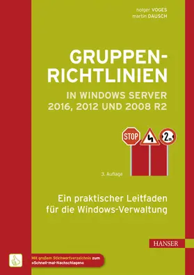 Voges / Dausch |  Gruppenrichtlinien in Windows Server 2016, 2012 und 2008 R2 | eBook | Sack Fachmedien