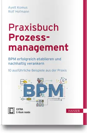 Komus / Hofmann | Praxisbuch Prozessmanagement | Medienkombination | 978-3-446-44925-1 | sack.de