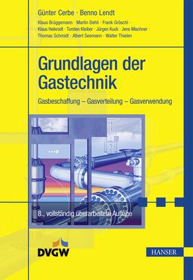 Lendt / Cerbe | Grundlagen der Gastechnik | Buch | 978-3-446-44965-7 | sack.de