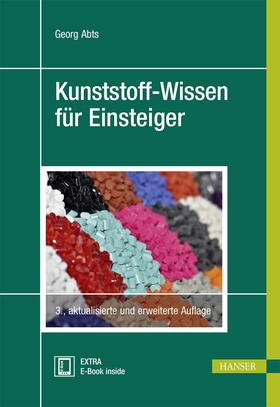 Abts | Kunststoff-Wissen für Einsteiger | Medienkombination | 978-3-446-45041-7 | sack.de