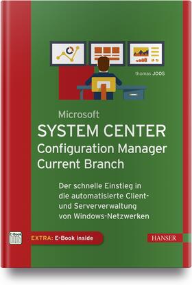 Joos | Microsoft System Center Configuration Manager Current Branch | Medienkombination | 978-3-446-45058-5 | sack.de