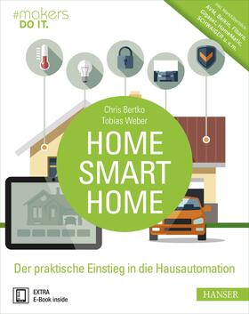 Bertko / Weber | Home, Smart Home | Medienkombination | 978-3-446-45061-5 | sack.de