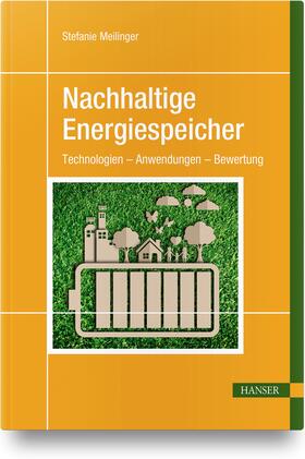 Meilinger | Nachhaltige Energiespeicher | Buch | 978-3-446-45122-3 | sack.de
