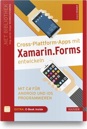 Krämer | Krämer, A: Cross-Plattform-Apps mit Xamarin.Forms entwickeln | Medienkombination | 978-3-446-45155-1 | sack.de