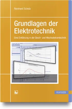 Scholz | Grundlagen der Elektrotechnik | Buch | 978-3-446-45160-5 | www.sack.de