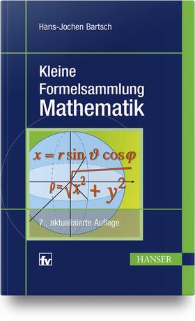Bartsch / Sachs |  Bartsch, H: Kleine Formelsammlung Mathematik | Buch |  Sack Fachmedien