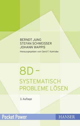 Jung / Schweißer / Wappis | 8D - Systematisch Probleme lösen | E-Book | sack.de