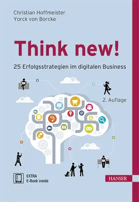 Hoffmeister / Borcke | Think new! 25 Erfolgsstrategien im digitalen Business | E-Book | sack.de