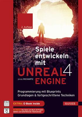 Richartz | Spiele entwickeln mit Unreal Engine 4 | Medienkombination | 978-3-446-45290-9 | sack.de