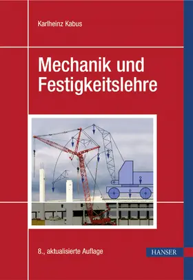 Kabus | Mechanik und Festigkeitslehre | Buch | 978-3-446-45319-7 | www.sack.de