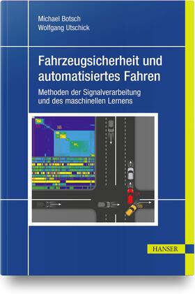 Botsch / Utschick | Fahrzeugsicherheit und automatisiertes Fahren | Buch | 978-3-446-45326-5 | sack.de
