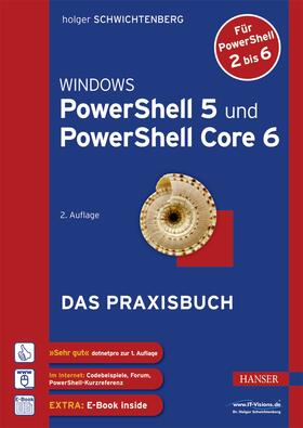 Schwichtenberg | Windows PowerShell 5 und PowerShell Core 6 | Medienkombination | 978-3-446-45331-9 | sack.de