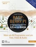 Schmidt |  Raspberry Pi programmieren mit C/C++ und Bash | Buch |  Sack Fachmedien