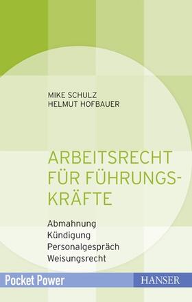 Schulz / Hofbauer | Arbeitsrecht für Führungskräfte | E-Book | sack.de