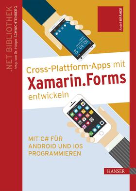 Krämer | Cross-Plattform-Apps mit Xamarin.Forms entwickeln | E-Book | sack.de