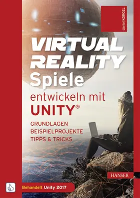 Korgel |  Virtual Reality-Spiele entwickeln mit Unity® | eBook | Sack Fachmedien