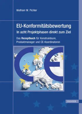 Pichler | EU-Konformitätsbewertung – in acht Projektphasen direkt zum Ziel | E-Book | sack.de