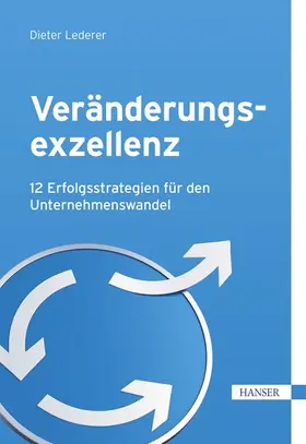 Lederer |  Veränderungsexzellenz | eBook | Sack Fachmedien