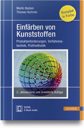 Bastian / Hochrein | Einfärben von Kunststoffen | Medienkombination | 978-3-446-45398-2 | sack.de