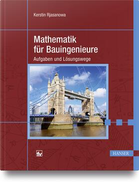 Rjasanowa | Rjasanowa, K: Mathematik für Bauingenieure | Buch | 978-3-446-45433-0 | sack.de