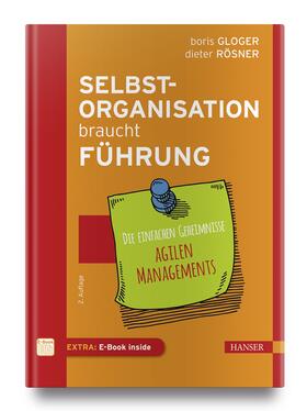 Gloger / Rösner | Gloger, B: Selbstorganisation braucht Führung | Medienkombination | 978-3-446-45435-4 | sack.de