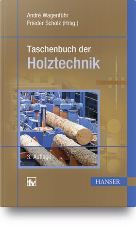 Wagenführ / Scholz | Taschenbuch der Holztechnik | Buch | 978-3-446-45440-8 | sack.de