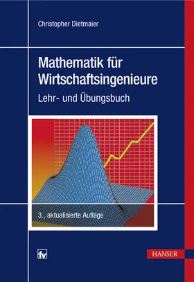 Dietmaier |  Mathematik für Wirtschaftsingenieure | eBook | Sack Fachmedien