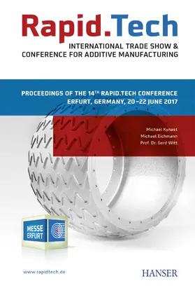 Kynast / Eichmann / Witt |  Rapid.Tech – International Trade Show & Conference for Additive Manufacturing | Buch |  Sack Fachmedien
