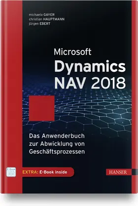 Gayer / Hauptmann / Ebert | Microsoft Dynamics NAV 2018 | Medienkombination | 978-3-446-45465-1 | sack.de