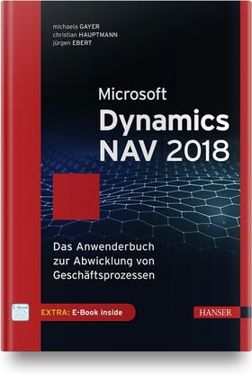 Gayer / Hauptmann / Ebert | Microsoft Dynamics NAV 2018 | Medienkombination | 978-3-446-45465-1 | sack.de
