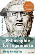 Kornwachs |  Philosophie für Ingenieure | eBook | Sack Fachmedien