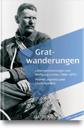 Gruber | Gruber, W: Gratwanderungen | Medienkombination | 978-3-446-45514-6 | sack.de