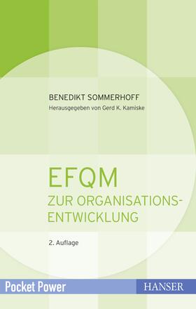 Sommerhoff / Kamiske | EFQM zur Organisationsentwicklung | Buch | 978-3-446-45518-4 | sack.de